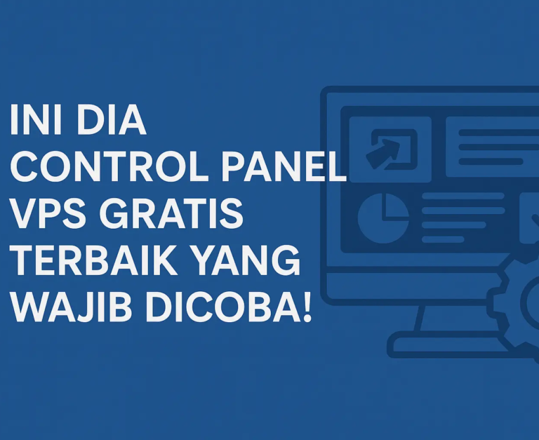 ini dia control panel vps gratis terbaik yang wajib dicoba (Gambar)